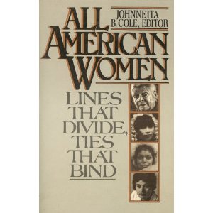 Imagen de archivo de All American Women : Lines That Divide, Ties That Bind a la venta por Better World Books
