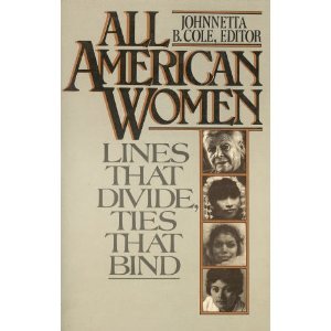 Stock image for All American Women : Lines That Divide, Ties That Bind for sale by Better World Books