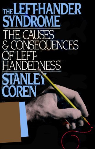 9780029066829: The Left-Hander Syndrome: The Causes and Consequences of Left-Handedness