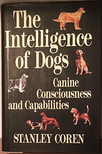 Beispielbild fr The Intelligence of Dogs: Canine Consciousness and Capabilities zum Verkauf von SecondSale