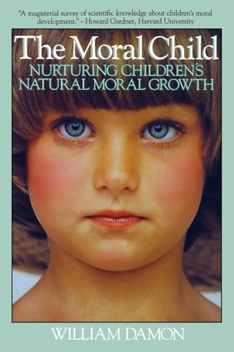 9780029069332: Moral Child: Nurturing Children's Natural Moral Growth