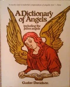 Stock image for A Dictionary of Angels Including the Fallen Angels for sale by Goodwill Books