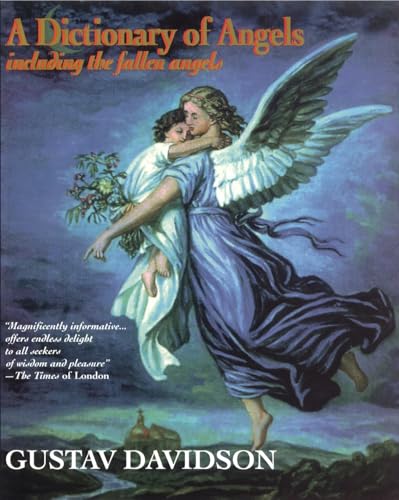 Stock image for A Dictionary of Angels: Including the Fallen Angels for sale by HPB-Ruby