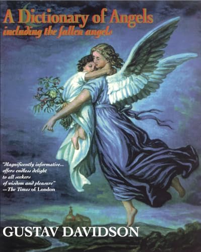 9780029070529: Dictionary of Angels: Including the Fallen Angels