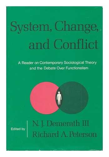 Stock image for System, Change, and Conflict: A Reader on Contemporary Sociological Theory and the Debate over Functionalism for sale by G. & J. CHESTERS