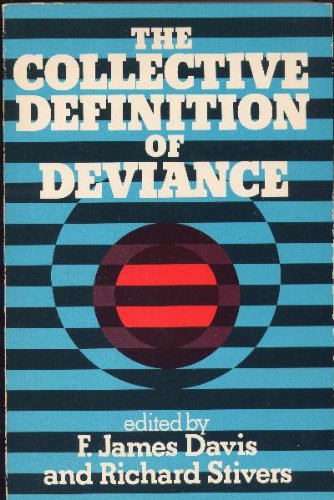 9780029072608: The Collective Definition of Deviance