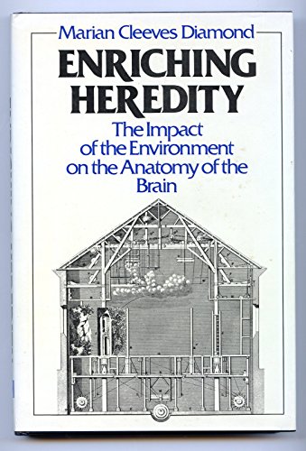 Stock image for Enriching Heredity : The Impact of the Environment on the Anatomy of the Brain for sale by Better World Books
