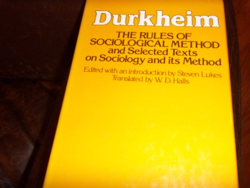 9780029079300: Rules of Sociological Method: And Selected Texts on Sociology and Its Method