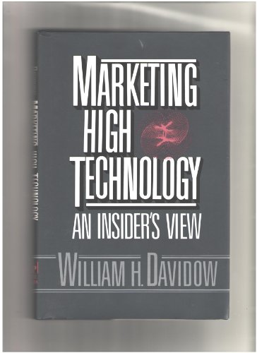 Stock image for Marketing High Technology : An Insider's View for sale by Better World Books: West