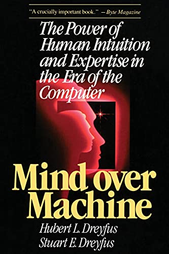 9780029080610: Mind Over Machine: The Power of Human Intuition and Expertise in the Era of the Computer