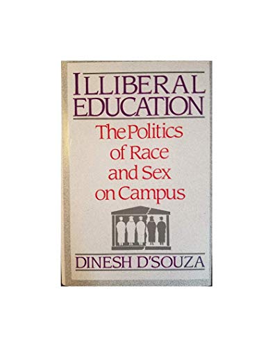 9780029081006: Illiberal Education: The Politics of Race and Sex on Campus