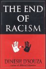 9780029081020: The End of Racism: Principles for a Multiracial Society
