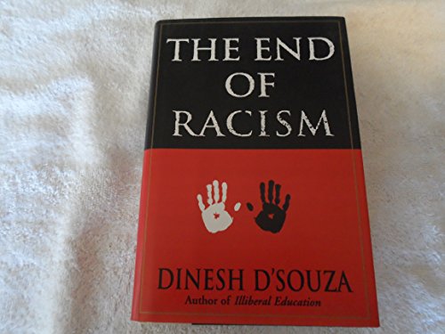 Stock image for The End of Racism : Principles for a Multicultural Society for sale by Better World Books