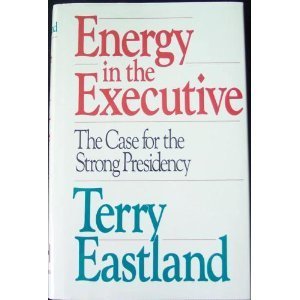 Beispielbild fr Energy in the Executive: The Case for the Strong Presidency zum Verkauf von ThriftBooks-Atlanta