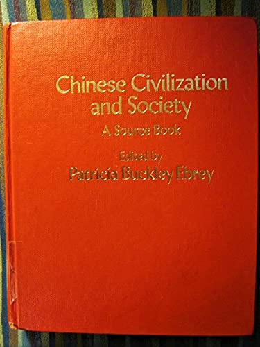 9780029087503: Chinese Civilization and Society by Patricia Buckley Ebrey