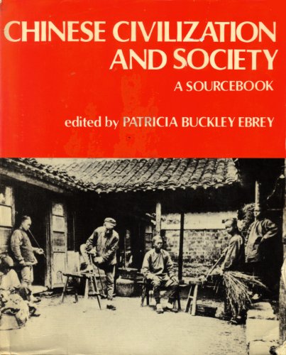 Stock image for Chinese Civilization and Society: A Sourcebook for sale by Wonder Book