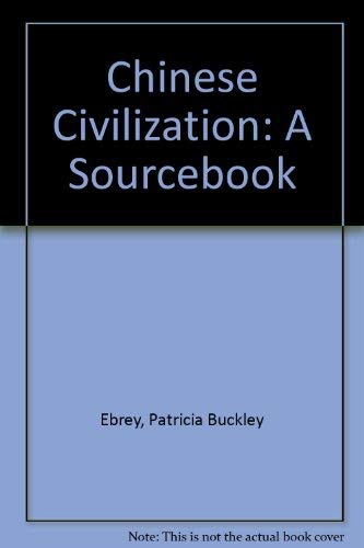 9780029087657: Chinese Civilization: A Sourcebook