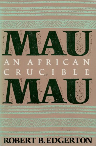 9780029089200: Mau Mau: An African Crucible