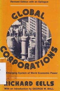 Stock image for Global Corporations : The Emerging System of World Economic Power for sale by Better World Books Ltd