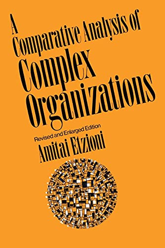 9780029096208: Comparative Analysis of Complex Organizations, Rev. Ed.: On Power, Involvement, and Their Correlates