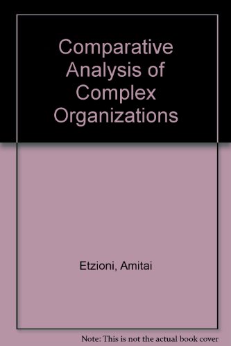 Comparative Analysis of Complex Organizations (9780029096505) by Etzioni, Amitai