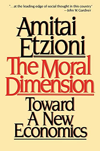 Stock image for Moral Dimension : Toward a New Economics for sale by Better World Books