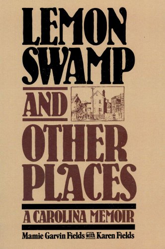 

Lemon Swamp and Other Places: A Caroline Memoir [Signed] [signed] [first edition]
