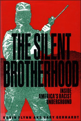 Imagen de archivo de The Silent Brotherhood: Inside Americas Racist Underground a la venta por Goodwill Industries