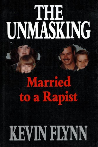 Imagen de archivo de The Unmasking: Married to a Rapist a la venta por ThriftBooks-Atlanta
