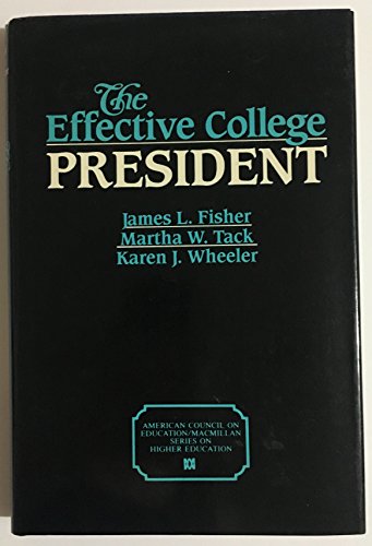 Beispielbild fr Effective College President (The American Council on Education/Macmillan Series on Higher Education) zum Verkauf von HPB-Red