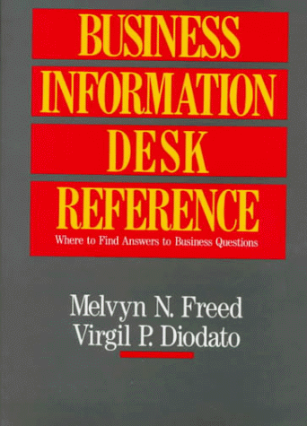 Imagen de archivo de The Business Information Desk Reference a la venta por Ergodebooks