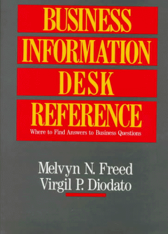 Stock image for The Business Information Desk Reference for sale by Ergodebooks