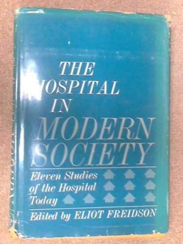 9780029106907: Hospital in Modern Society
