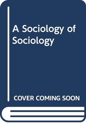 SOCIOLOGY OF SOCIOLOGY PPR (9780029108802) by Friedrich