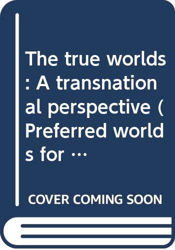 Imagen de archivo de The True Worlds : A Transnational Perspective a la venta por Better World Books: West