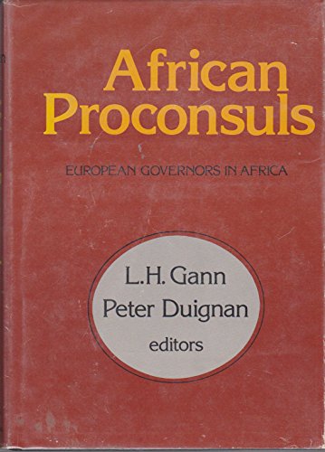 Stock image for African Proconsuls : European Governors in Africa for sale by Better World Books