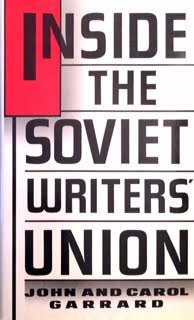Beispielbild fr Inside the Soviet Writers' Union zum Verkauf von Better World Books