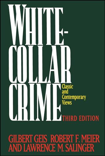 Imagen de archivo de White-Collar Crime: Classic and Contemporary Views, 3rd Edition a la venta por SecondSale