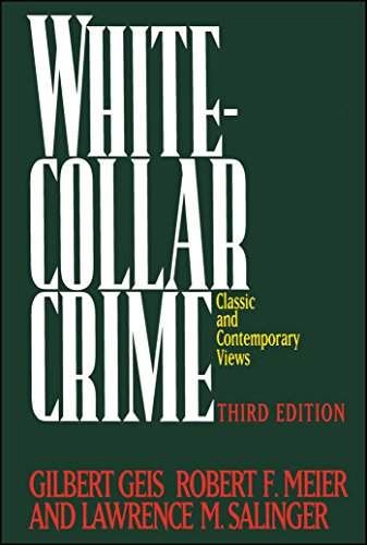 Stock image for White-Collar Crime: Classic And Contemporary Views, 3Rd Edition for sale by Bahamut Media