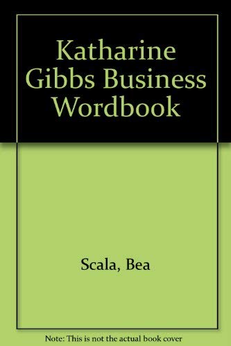 Beispielbild fr Katharine Gibbs Business Wordbook zum Verkauf von Paderbuch e.Kfm. Inh. Ralf R. Eichmann