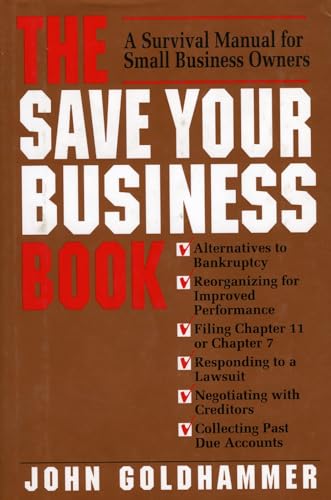 Imagen de archivo de The Save Your Business Book Goldhammer, John a la venta por Iridium_Books