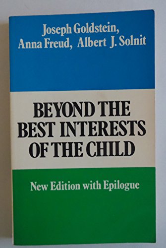 9780029121900: beyond-the-best-interests-of-the-child