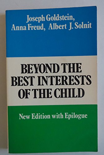 9780029121900: Beyond the Best Interests of the Child Paperback Joseph Goldstein