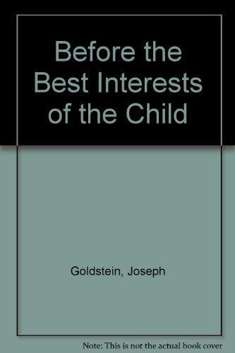 9780029122204: Before the Best Interests of the Child