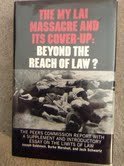 Stock image for The My Lai Massacre and Its Cover-Up: Beyond the Reach of Law? : The Peers Commission Report for sale by Grey Matter Books