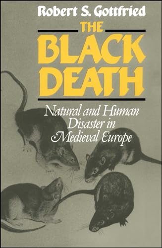 9780029123706: The Black Death: Natural and Human Disaster in Medieval Europe (World History Series)