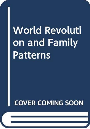 Stock image for World Revolution and Family Patterns for sale by Mythos Center Books