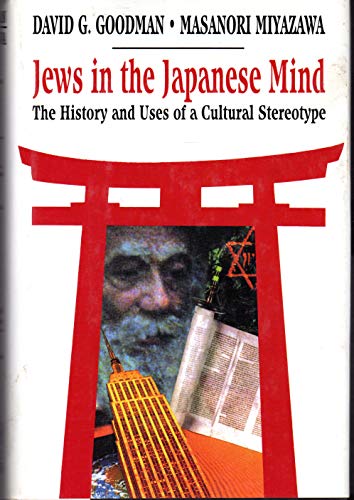 9780029124826: Jews in the Japanese Mind: The History and Uses of a Cultural Stereotype