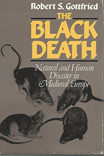 9780029126301: The black death: Natural and human disaster in medieval Europe