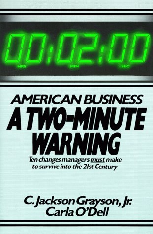 Stock image for American Business: A Two-Minute Warning Ten Changes Managers Must Make to Survive into the 21st Century for sale by Books to Die For